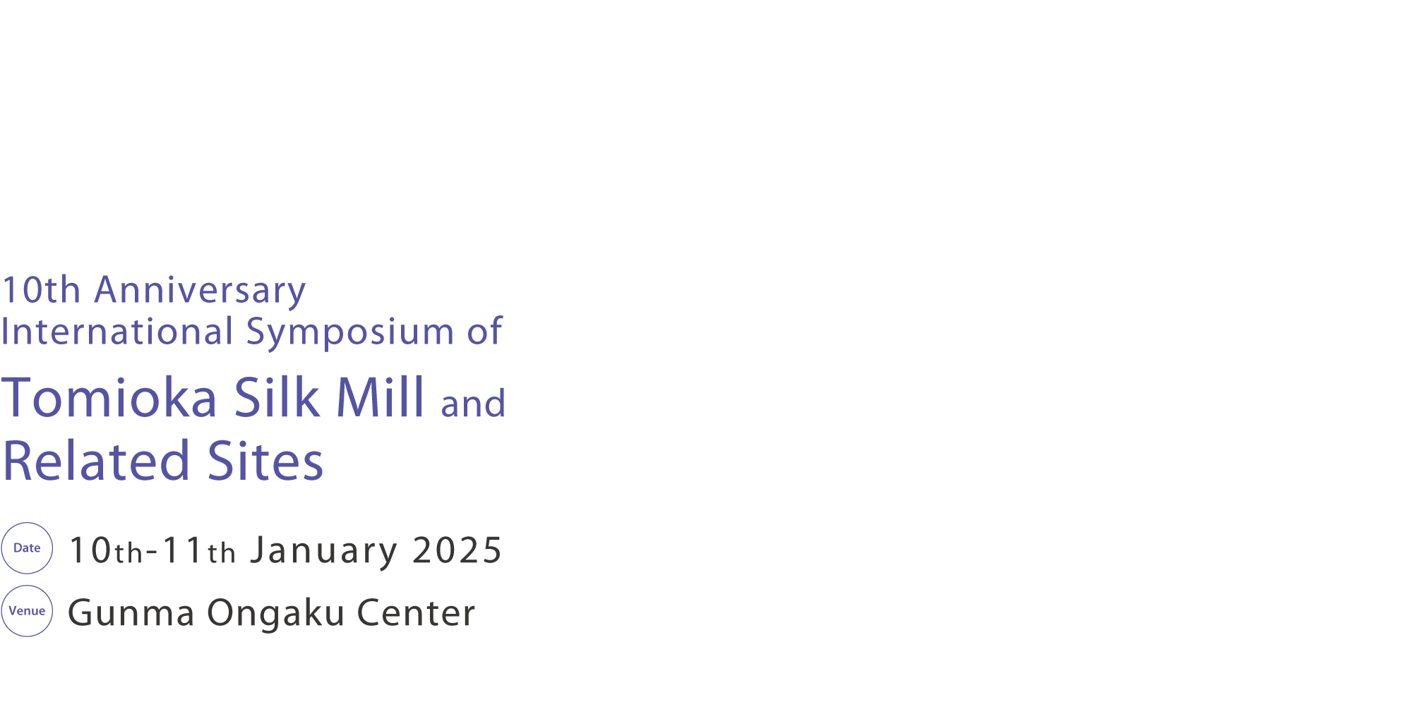 10th Anniversary International Symposium of Tomioka Silk Mill and Related Sites